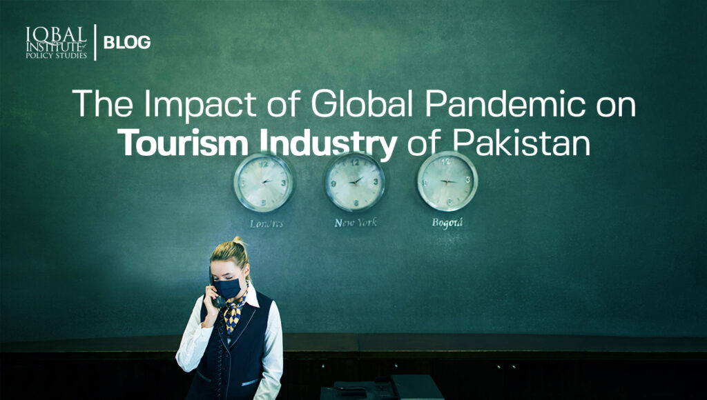 Global pandemic impacting tourism industry of Pakistan