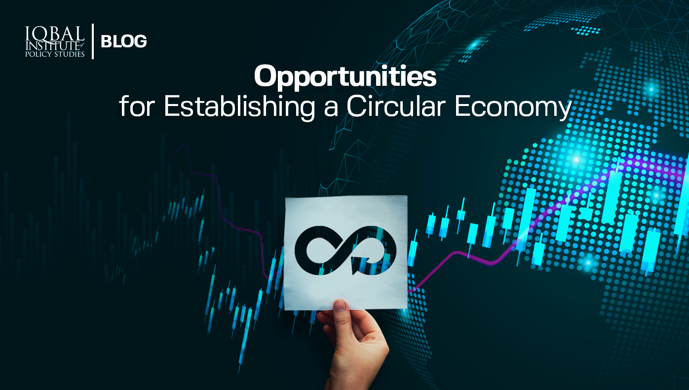 Opportunities for Establishing a Circular Economy