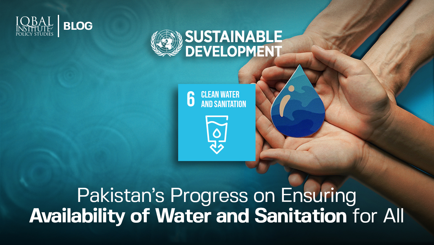 Pakistan’s Progress on Ensuring Availability of Water and Sanitation for All