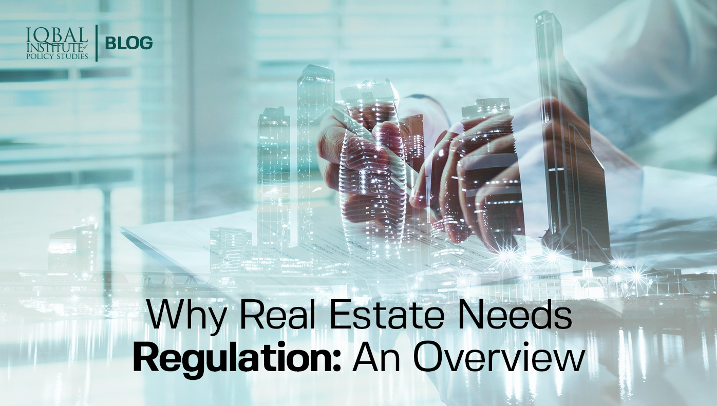 Why Real Estate Needs Regulations: An Overview