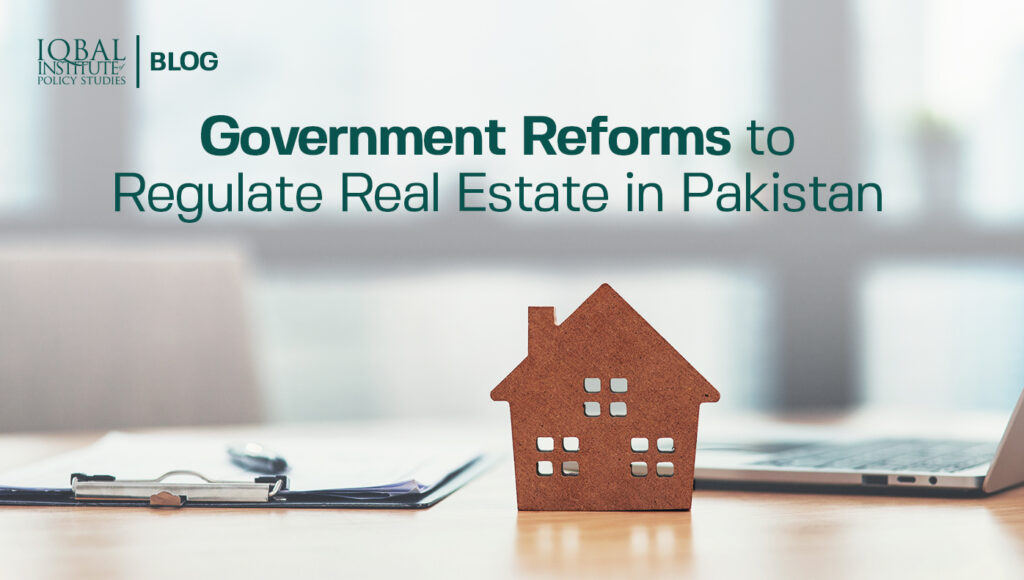 Government Reforms to Regulate Real Estate in Pakistan