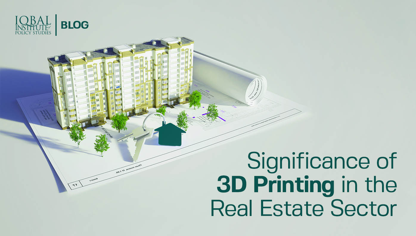 The Significance of 3D Printing in the Real Estate Sector