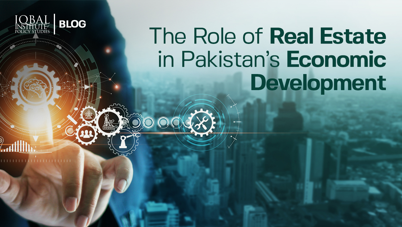 The role of real estate in Pakistan's economic development