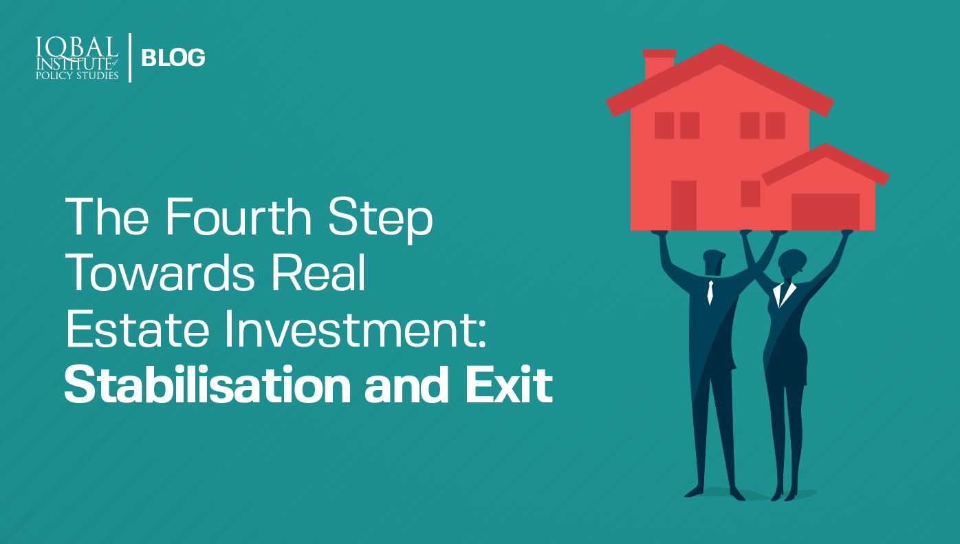 The fourth step towards Real Estate Investment: Stabilisation and Exit