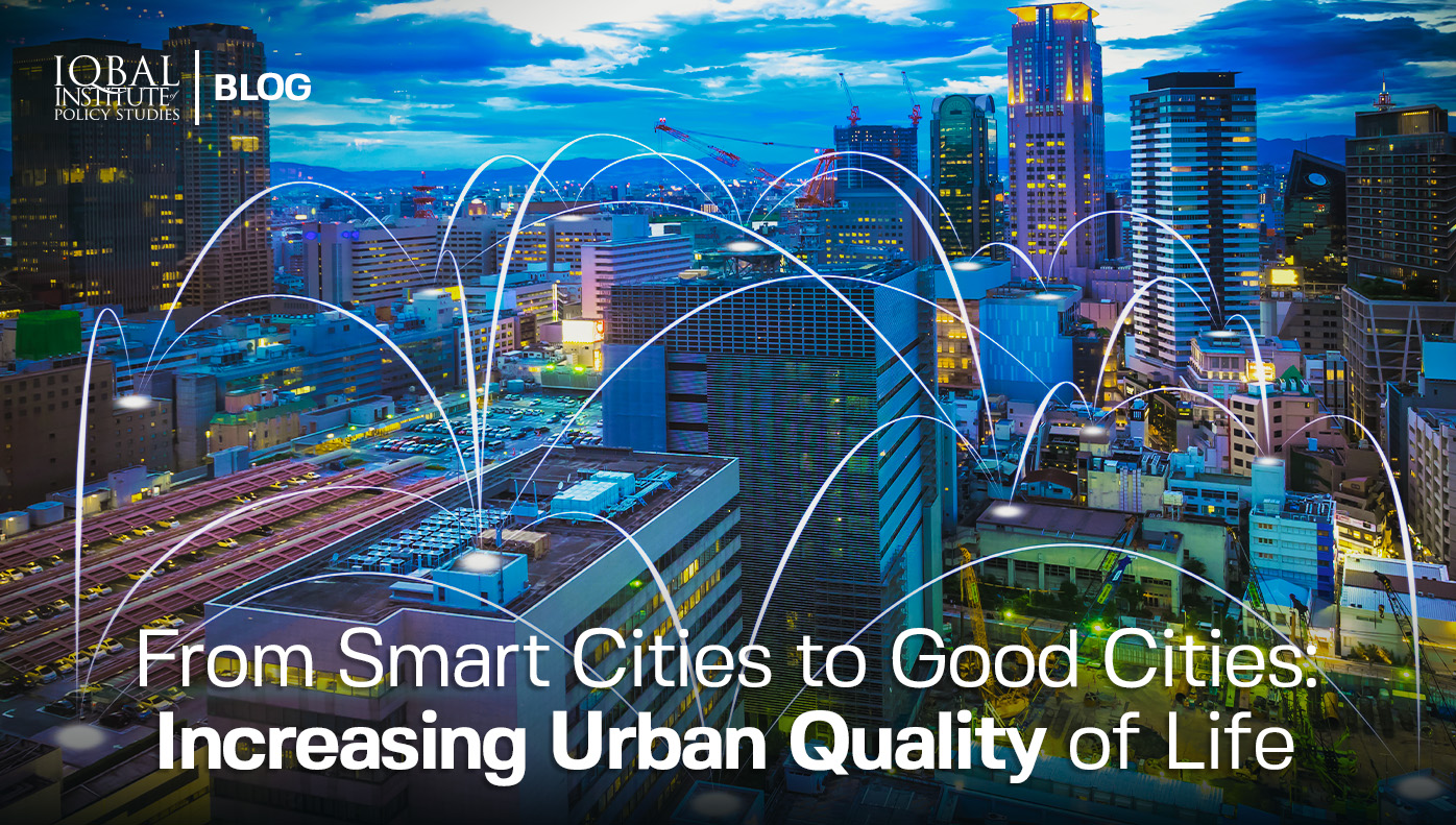 From Smart Cities to Good Cities: Increasing Urban Quality of Life
