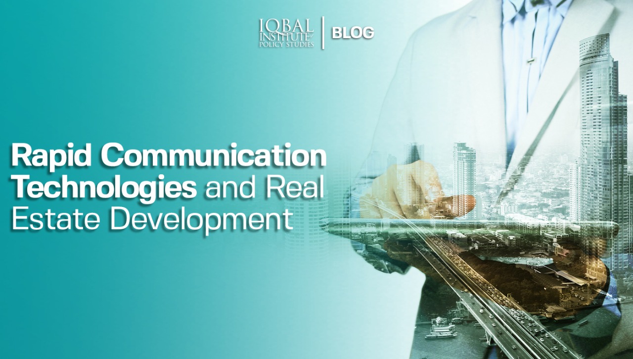 Rapid communication technologies and real estate development