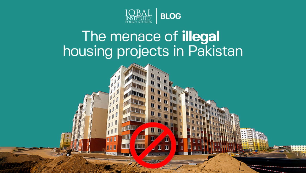 Illegal Housing and Construction in Pakistan