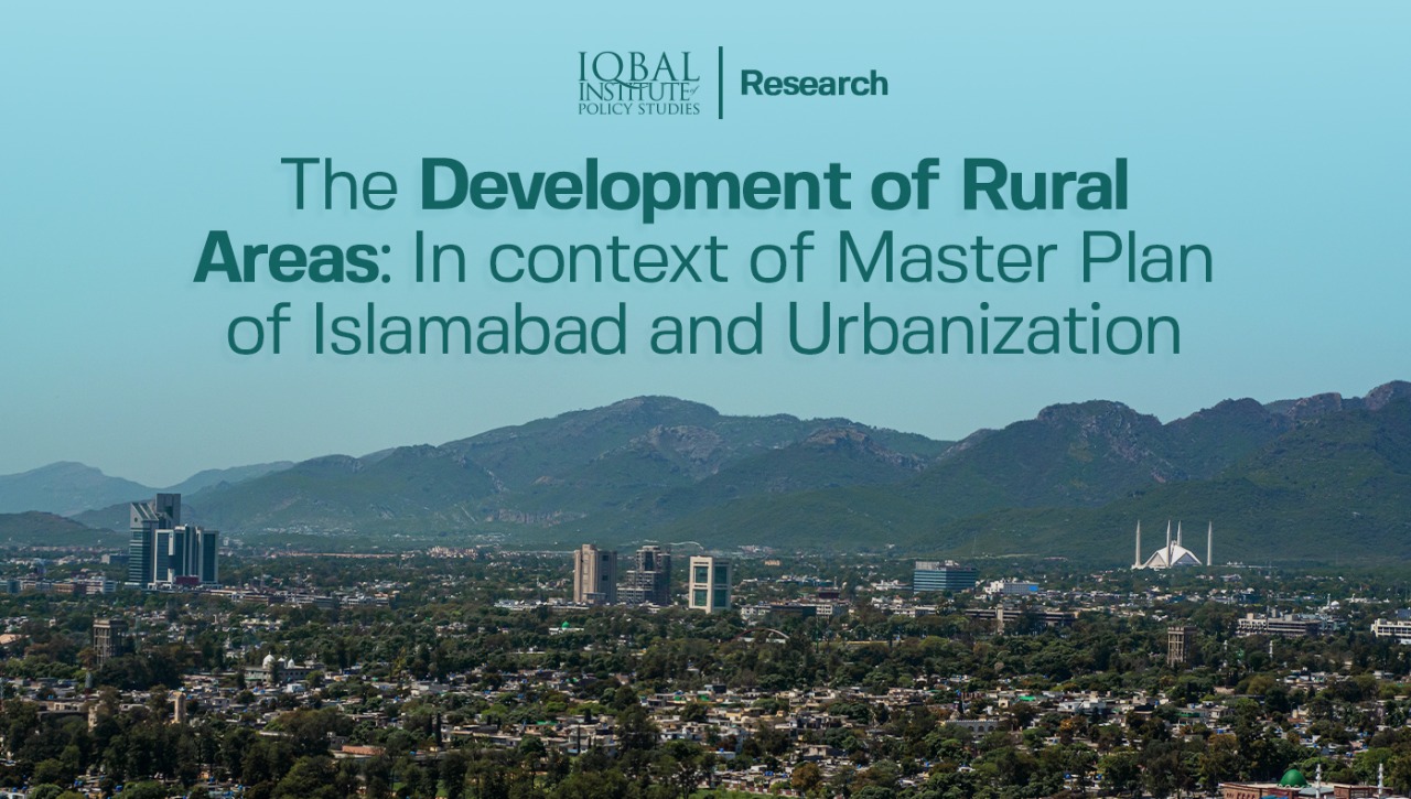 The Development of Rural Areas in Context of Islamabad’s Master Plan and Urbanization