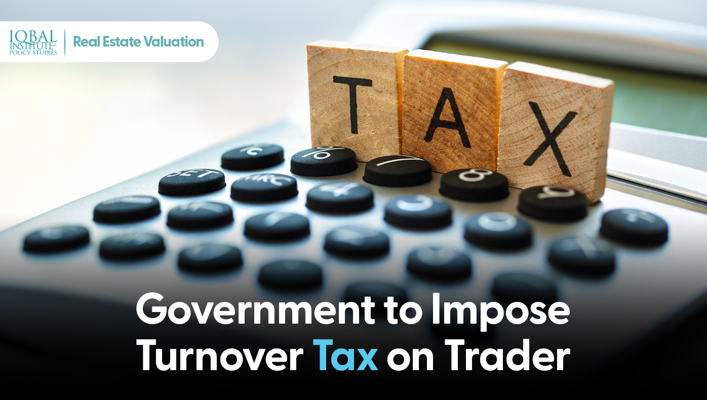 Government to impose turnover Tax on Traders