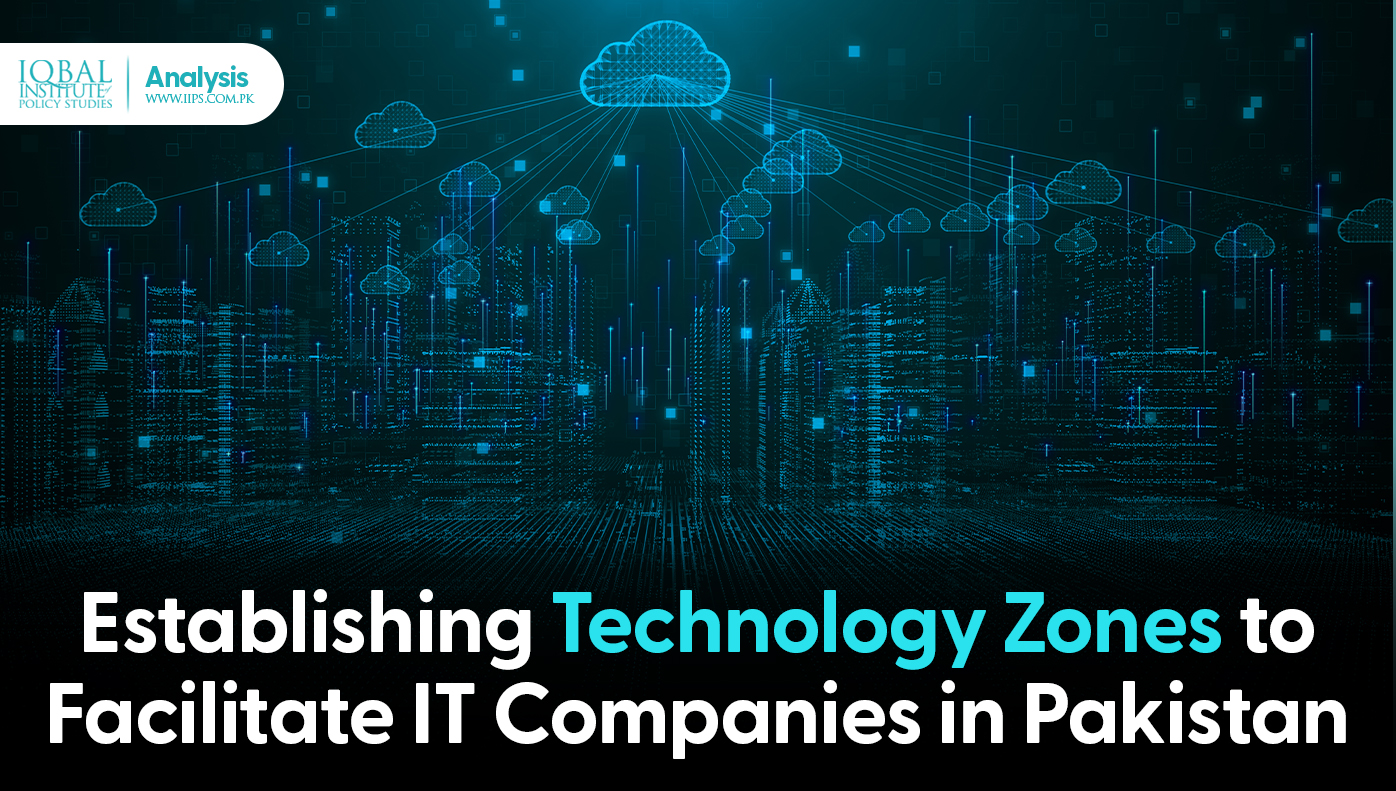 Technology Zones to facilitate IT companies in Pakistan