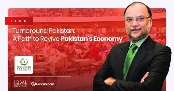 Turnaround Pakistan: A path to revive Pakistan's Economy