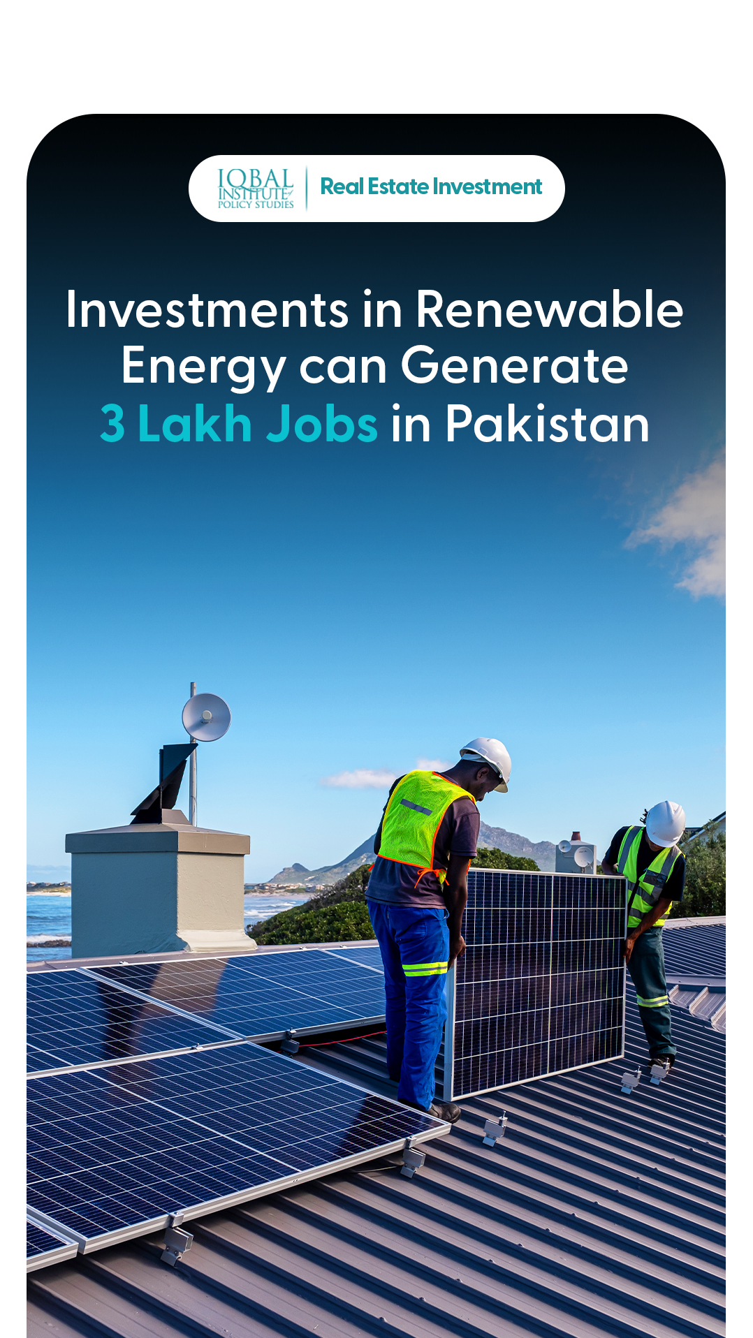 investments on renewable energy can generate 3 lacs jobs in Pakistan