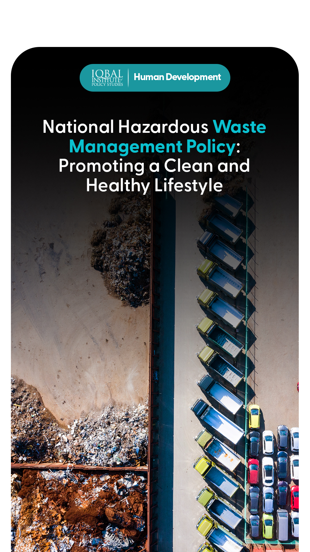 National hazardous waste management policy: promoting a clean and healthy lifestyle
