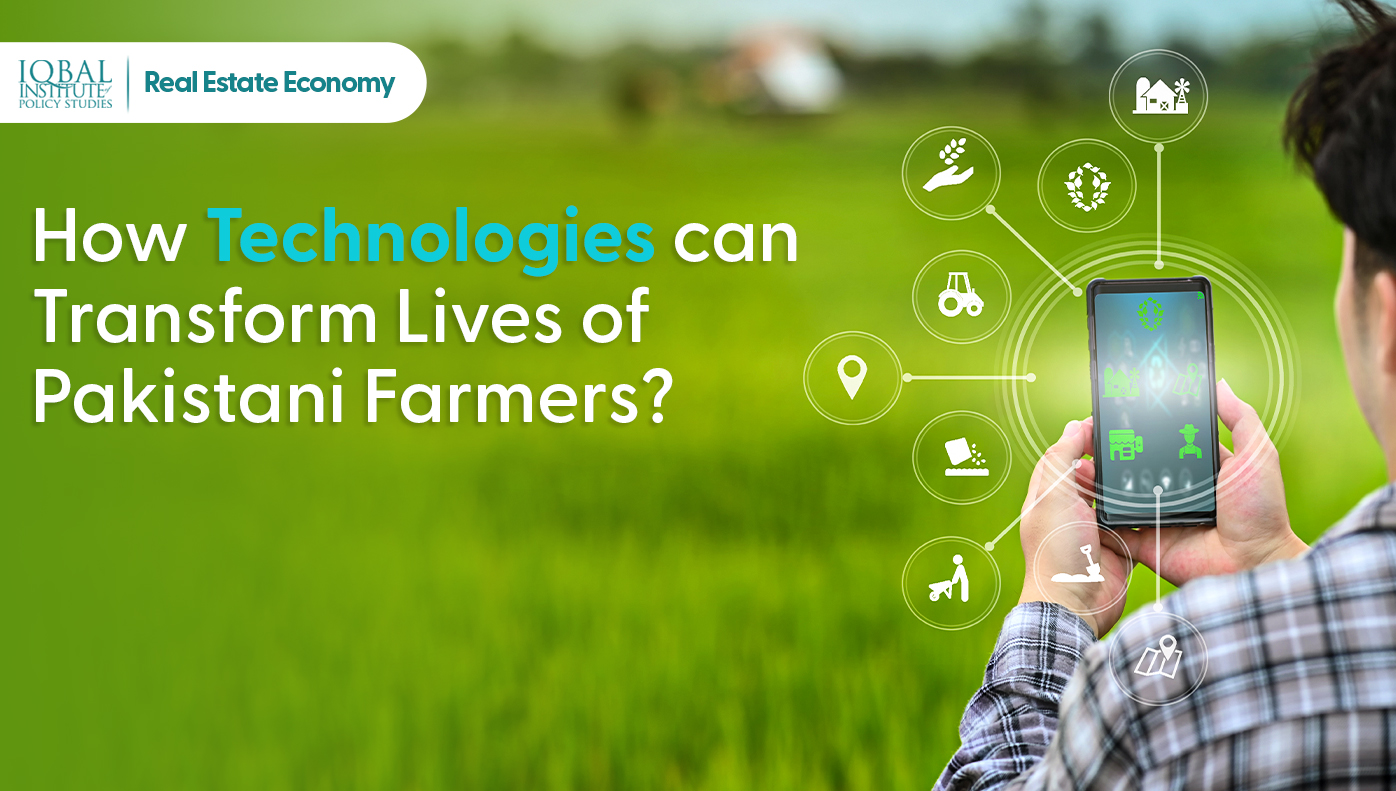 how technologies can transform lives of Pakistani Farmers?