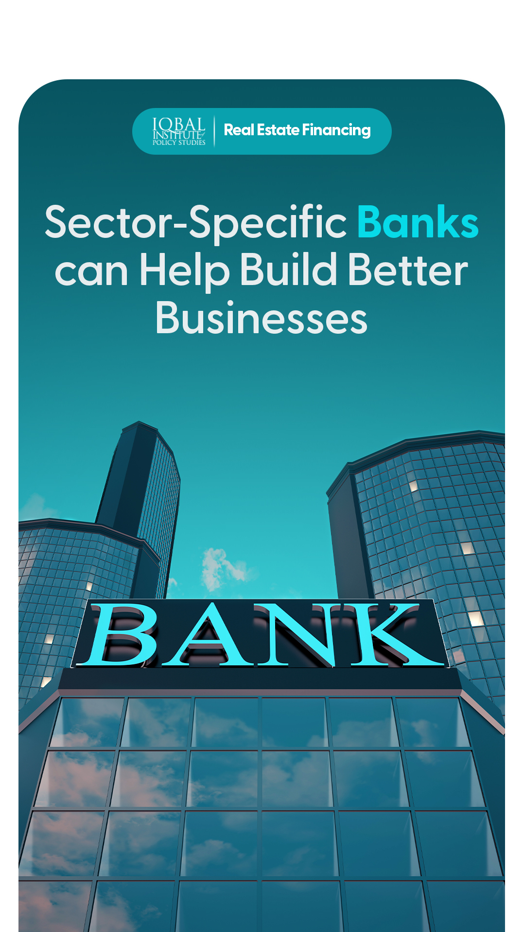 sector-specific Banks can help build better businesses