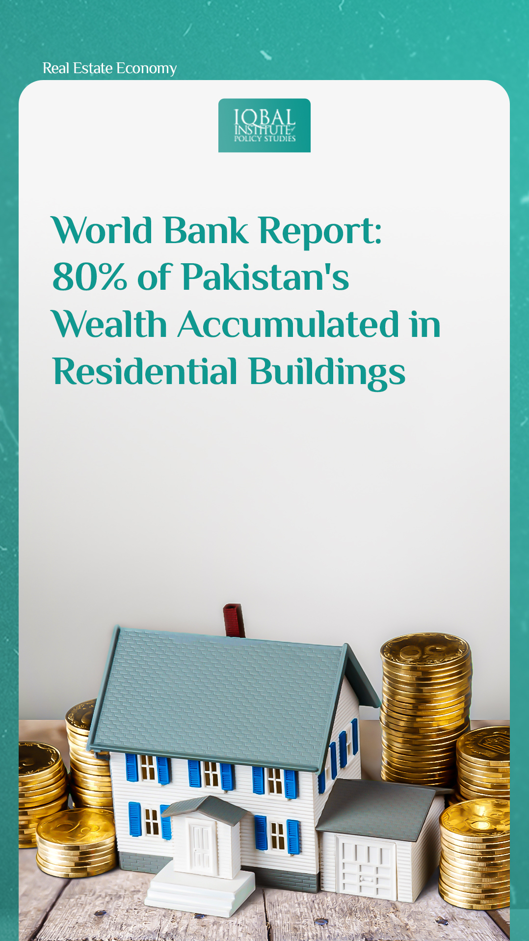 World Bank Report: 80% of Pakistan's Wealth Accumulated in Residential Buildings