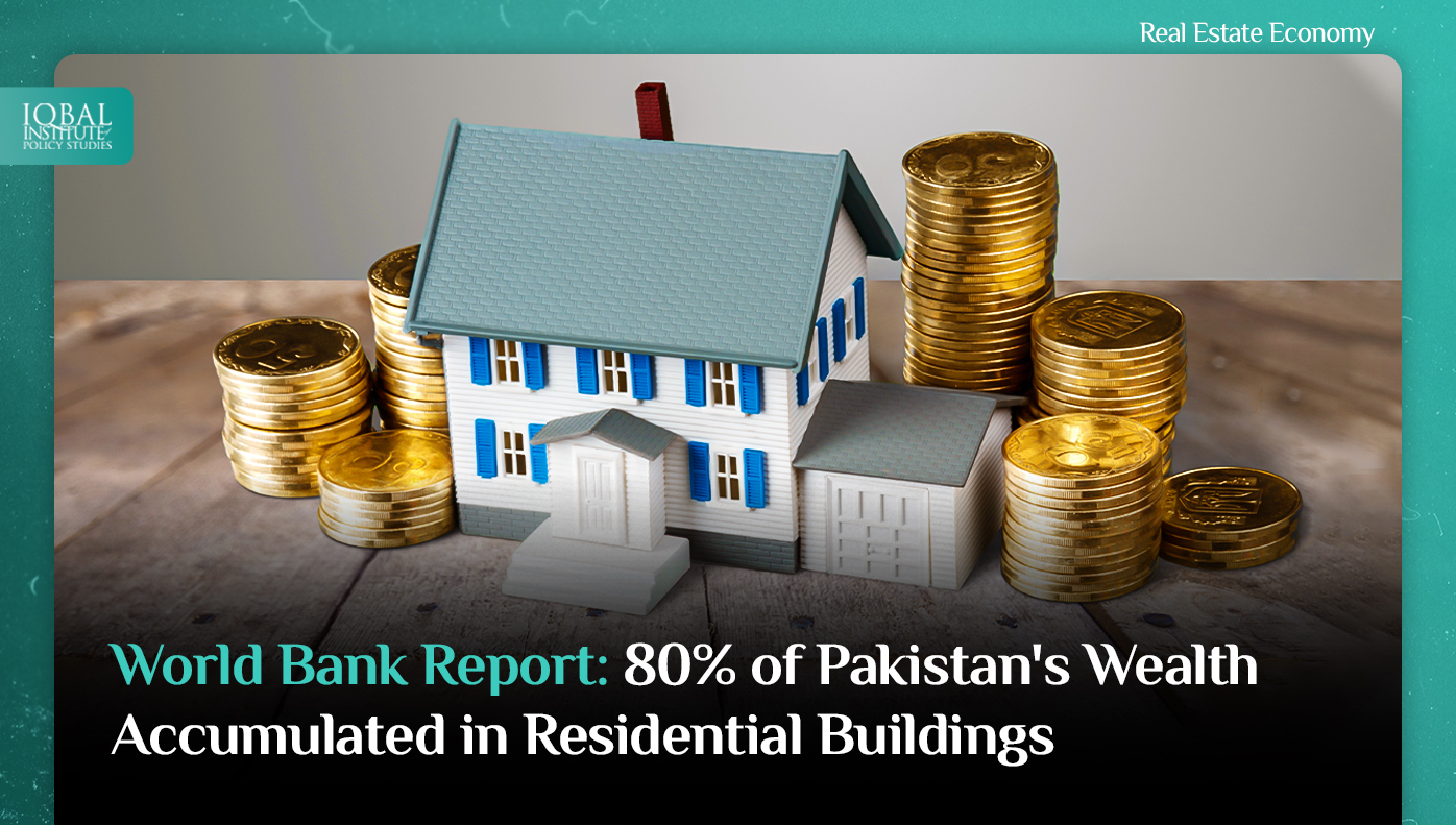 World Bank Report: 80% of Pakistan's Wealth Accumulated in Residential Buildings