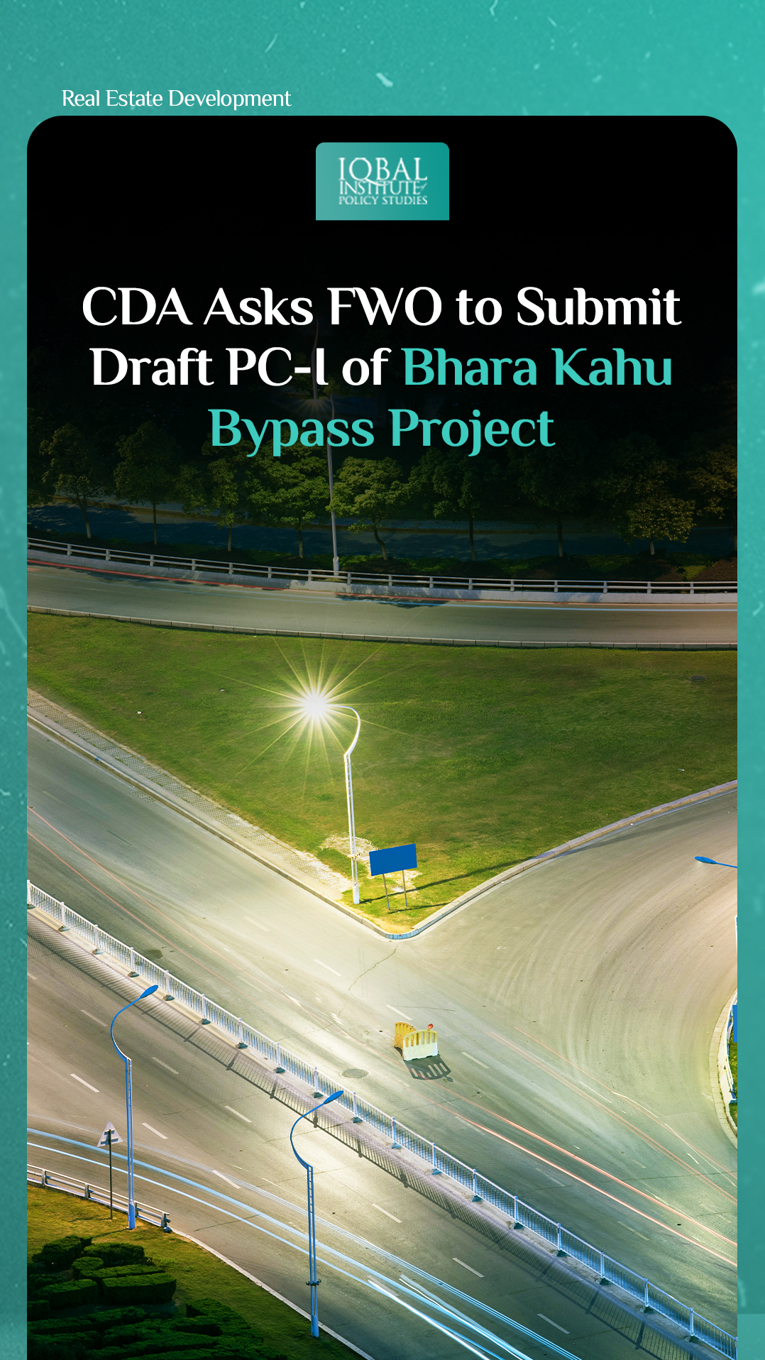 CDA to ask FWO to submit draft PC-1 Bhara Kahu Bypass Project