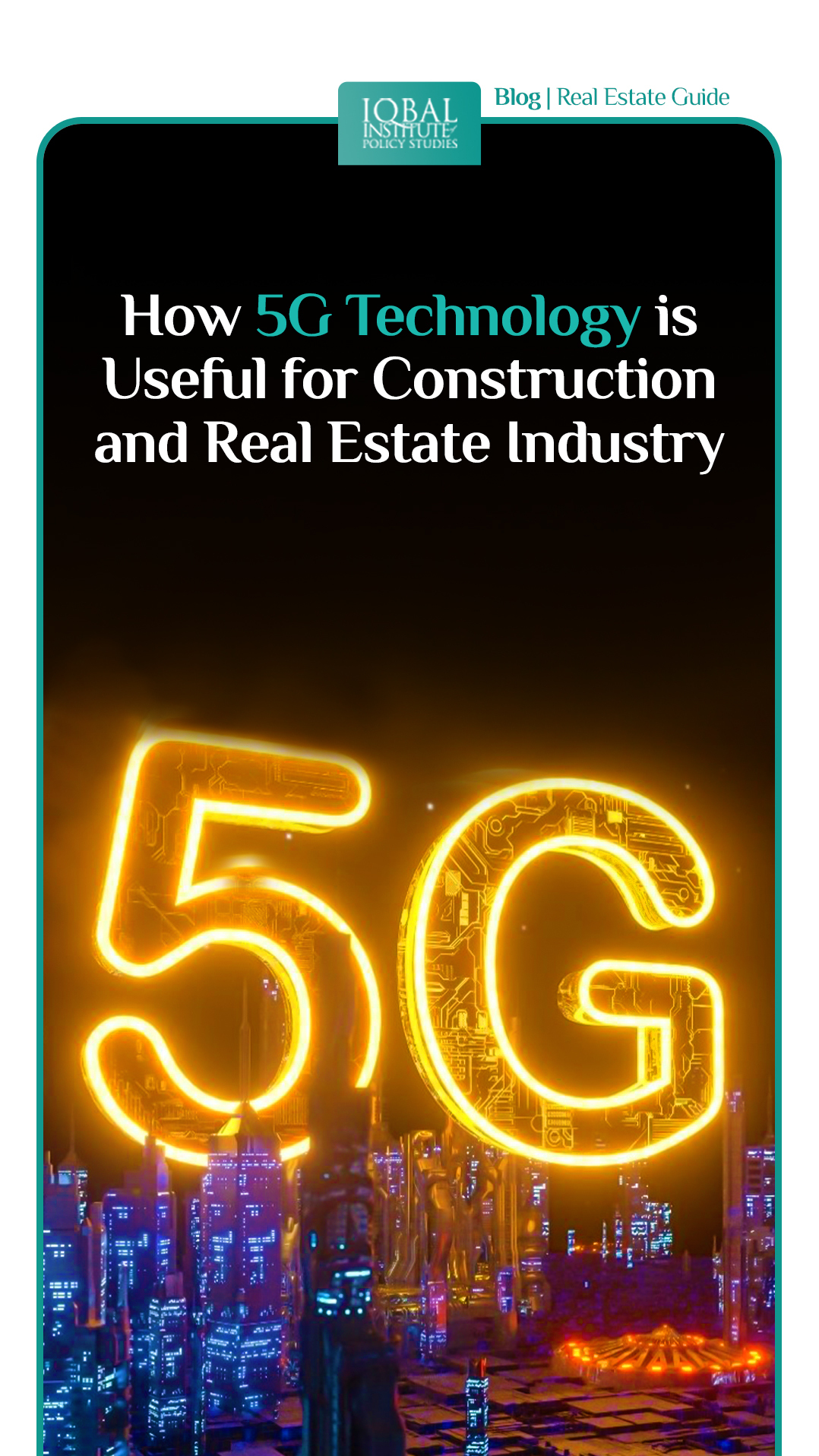How 5G technology is useful for construction and real estate industry