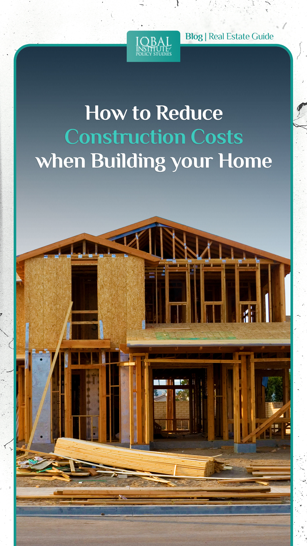 How to reduce construction costs when building your home