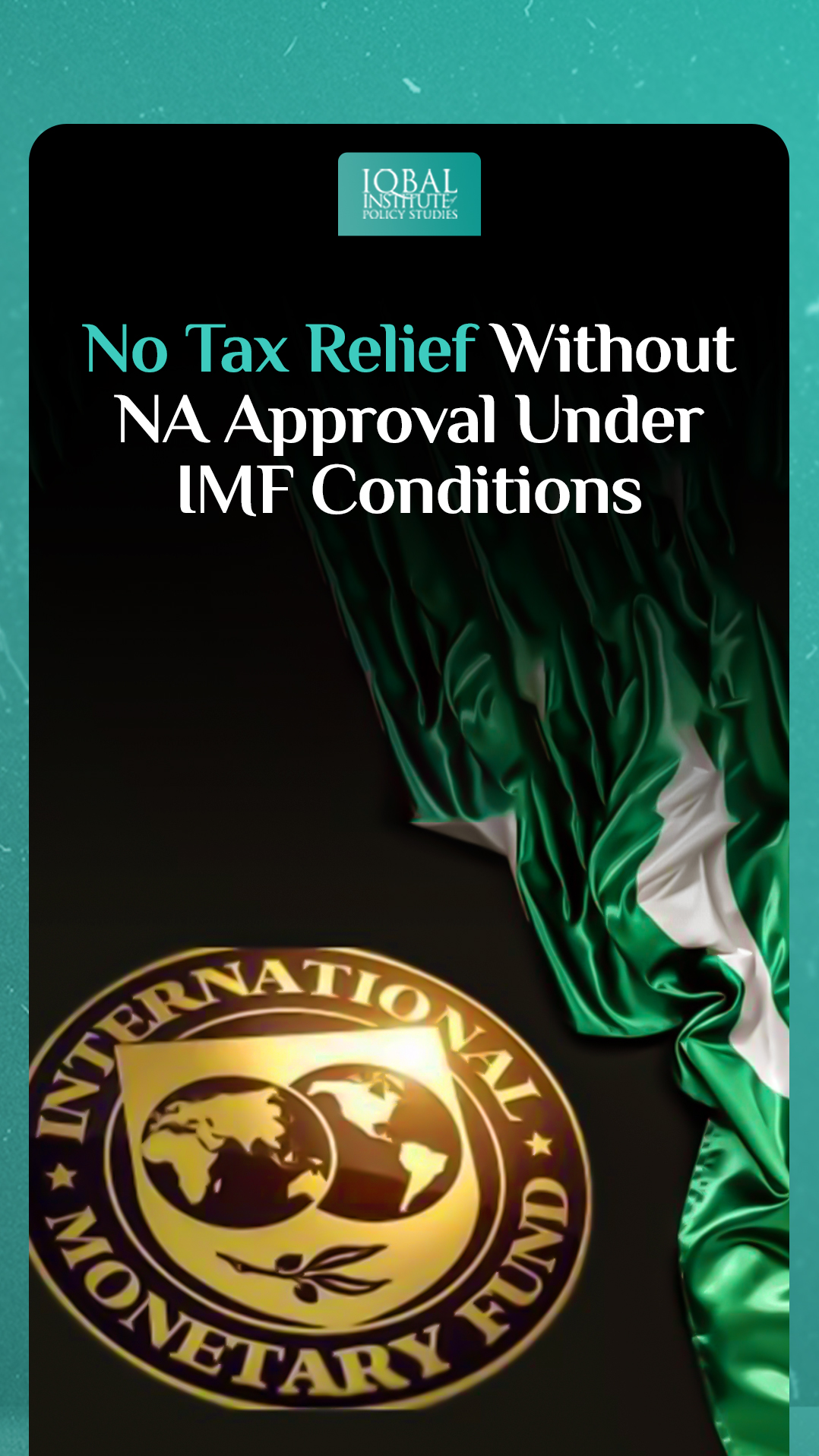 No tax relief without NA approval under IMF conditions