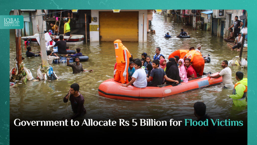 Government to allocate Rs 5 Billion flood Victims
