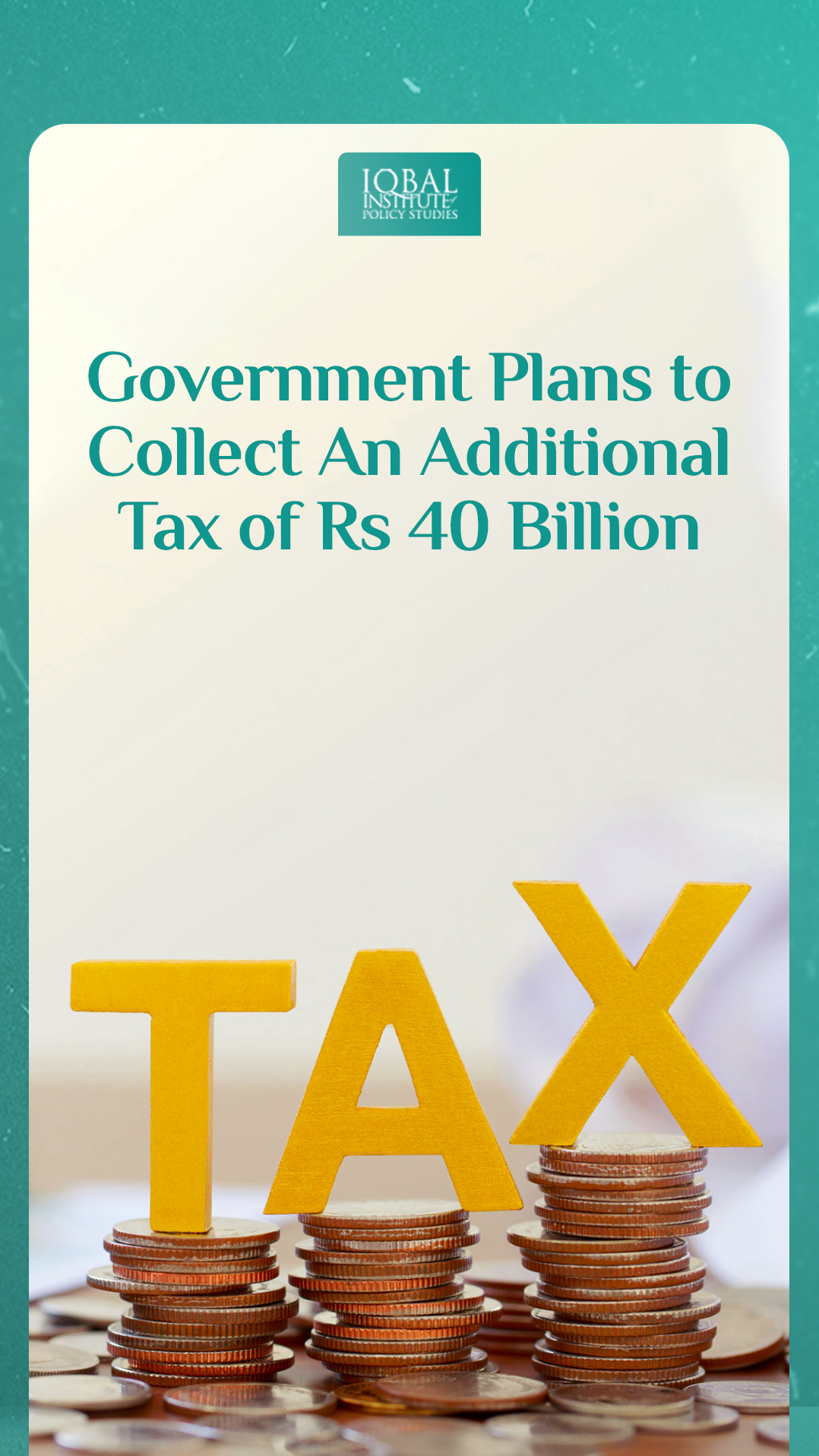 Government plans to collect an additional tax of Rs40 billion