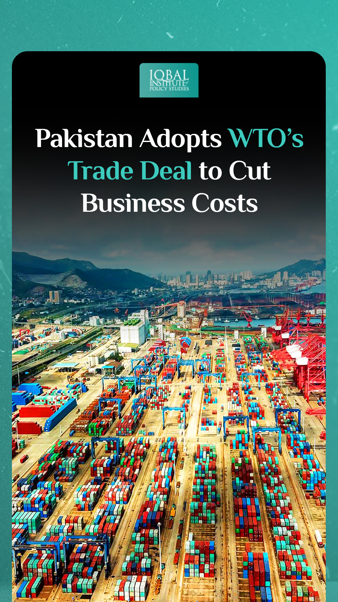 Pakistan to Adopt WTO's Trade Deal to Cut Business Costs