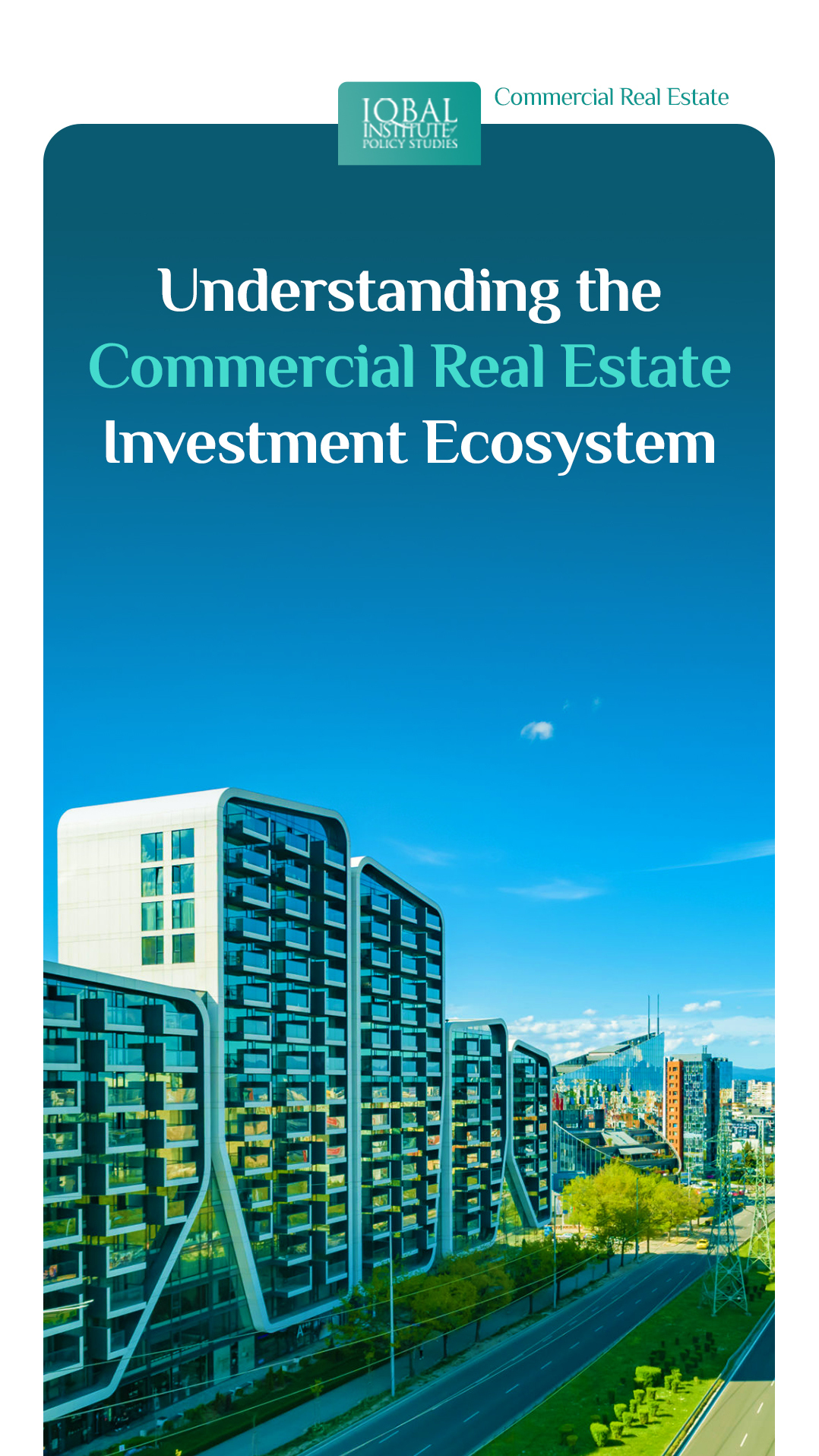 Understanding the Commercial Real Estate Investment Ecosystem