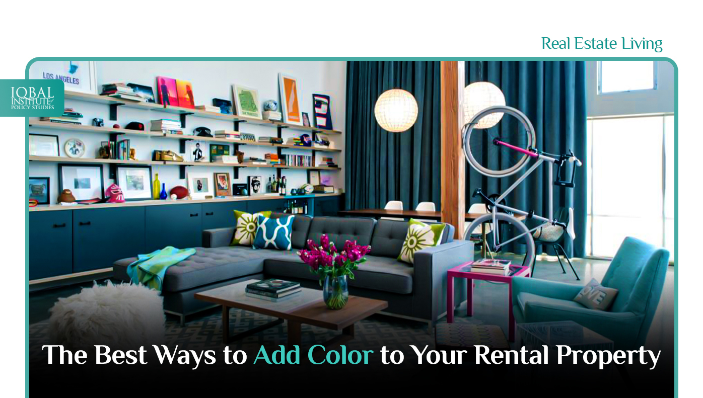 The Best Ways to Add Colour to Your Rental Property