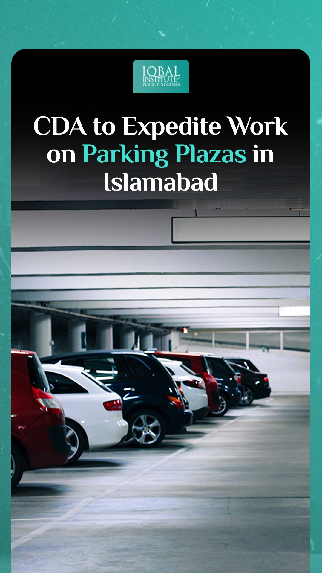 CDA to Expedite Work on Parking plazas in Islamabad