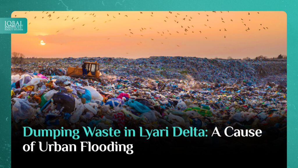 Dumping Waste in Lyari Delta: A cause of Urban Flooding
