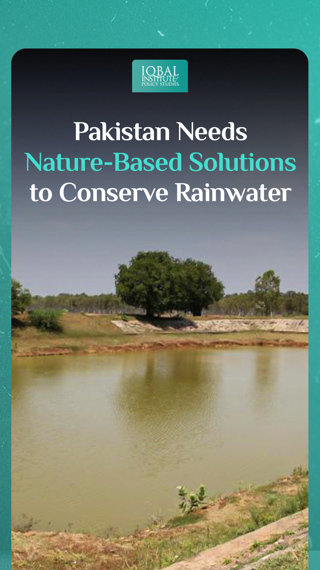 Pakistan needs Nature-Based solutions to conserve rainwater