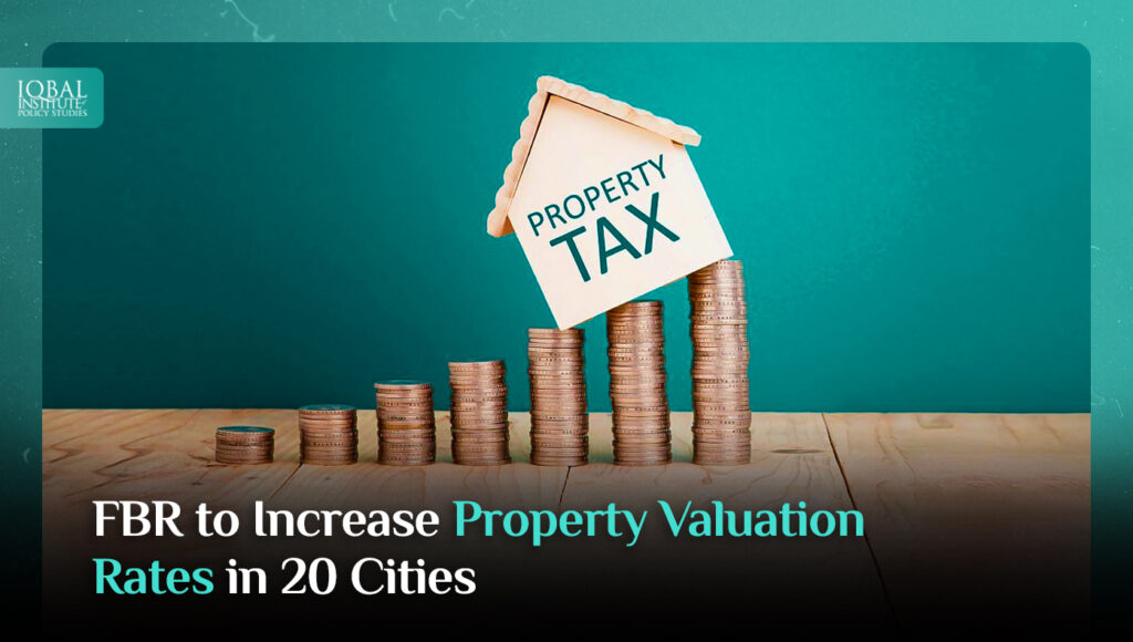 FBR to increase Property Valuation rates in 20 Cities
