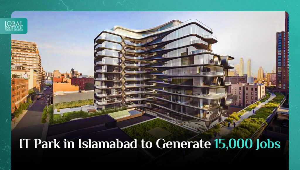 IT park in Islamabad to generate 15,000 jobs