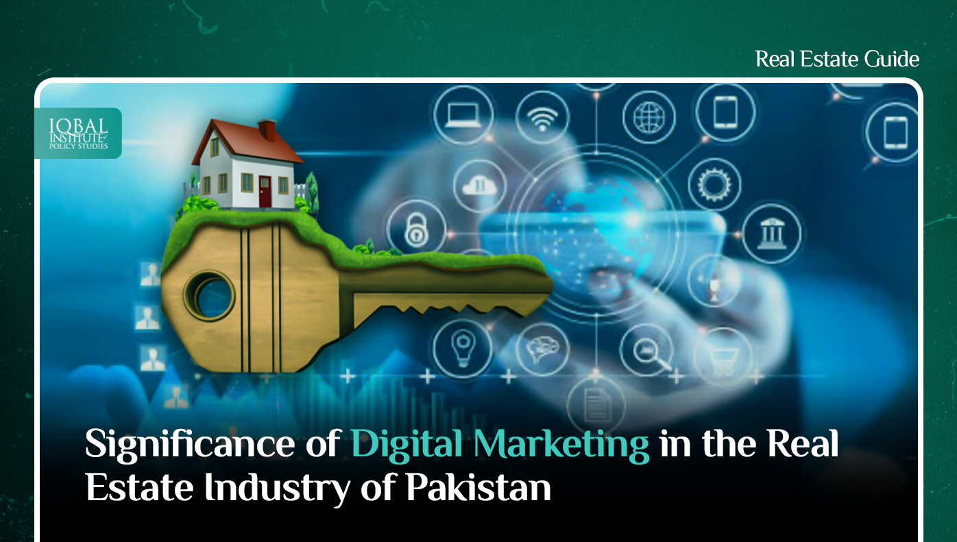 Significance of Digital marketing in the Real Estate Industry of Pakistan