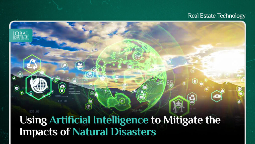 Using Artificial Intelligence (AI) to Mitigate the Impact of Natural Disasters