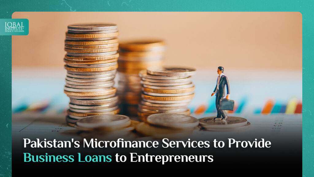 Pakistan's Microfinance Services to provide business loans to entrepreneurs