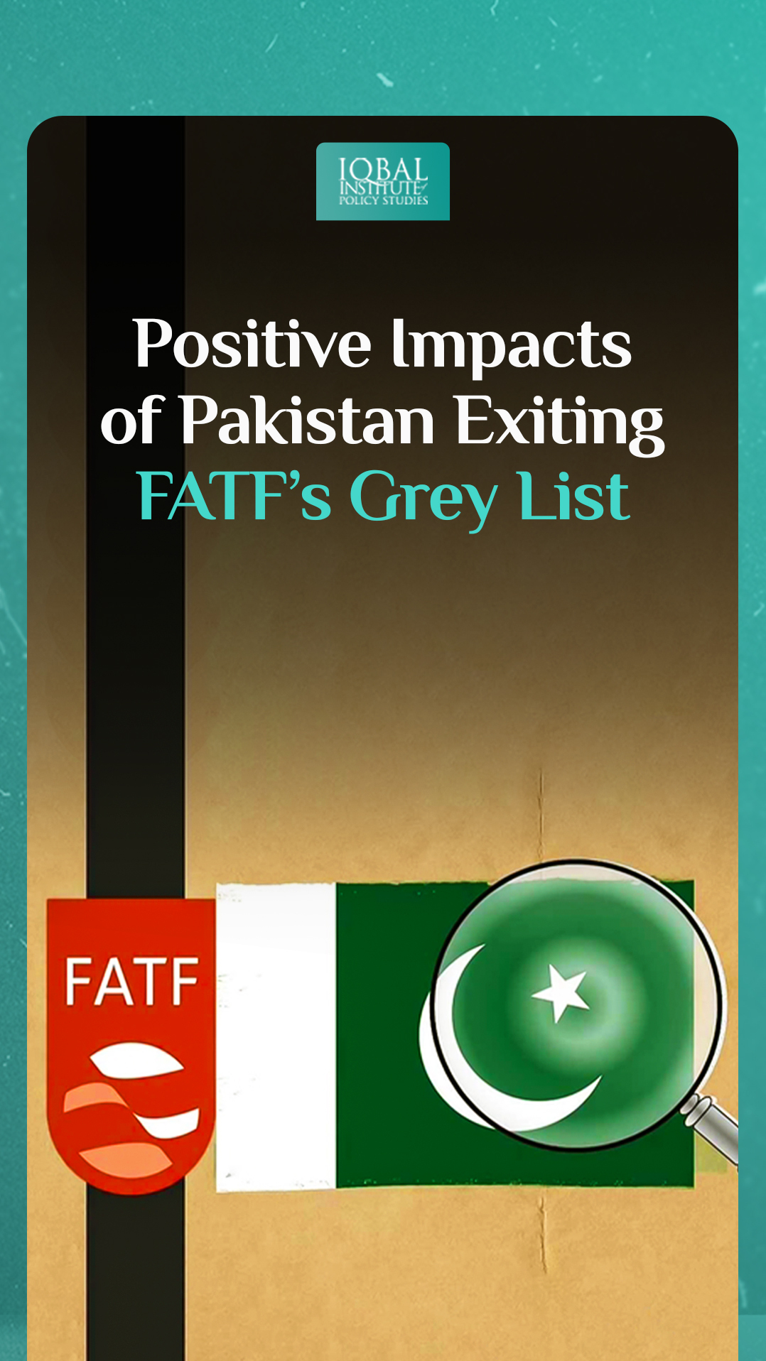 positive impacts of Pakistan Existing FATF's Grey List