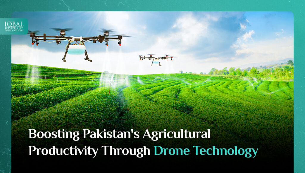 Boosting Pakistan's Agricultural Production through Drone Technology