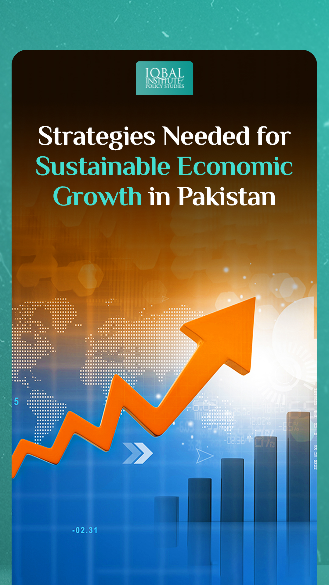 Strategies needed for sustainable economic growth in Pakistan