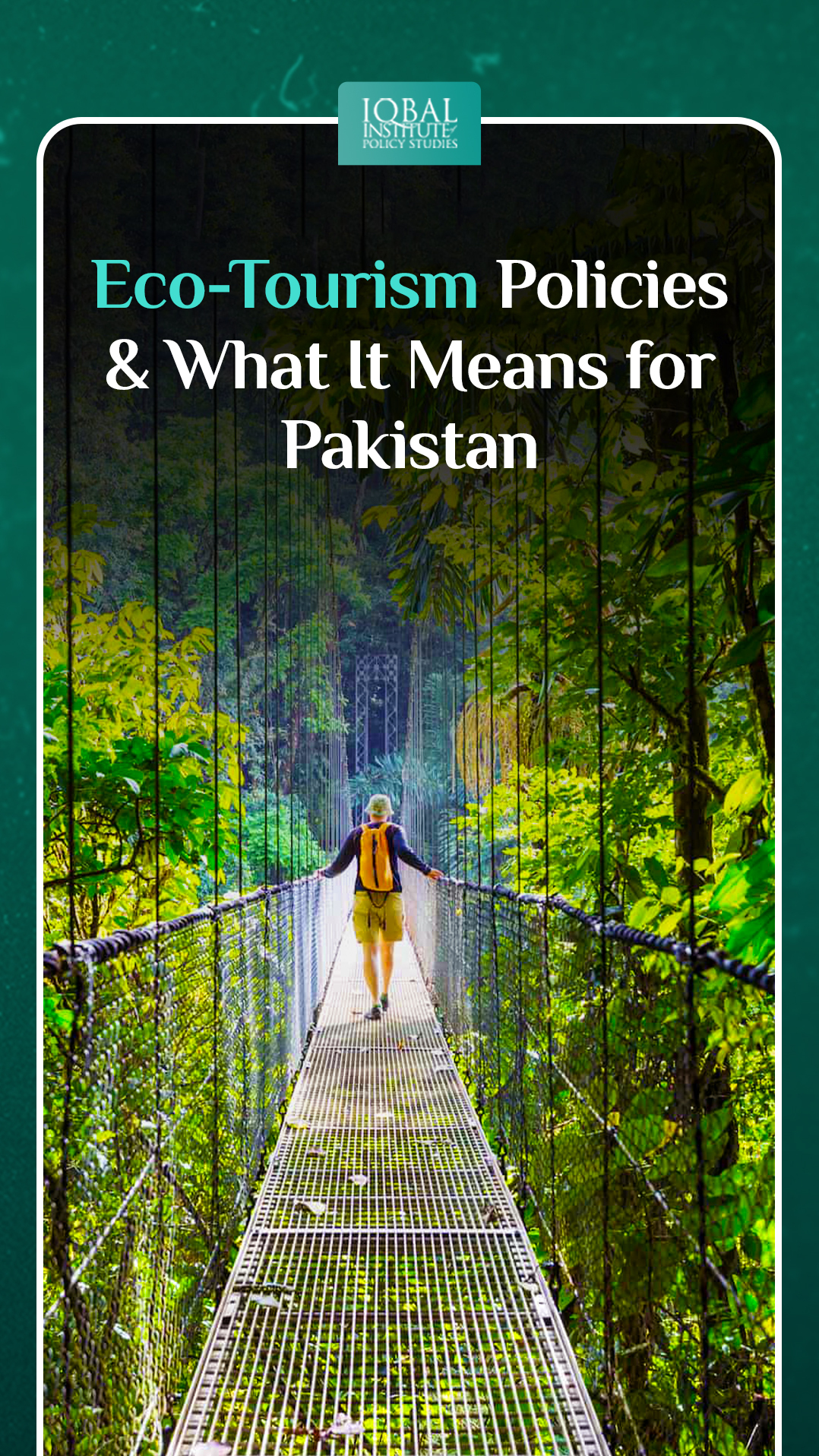Eco-tourism Policies & What It Means for Pakistan