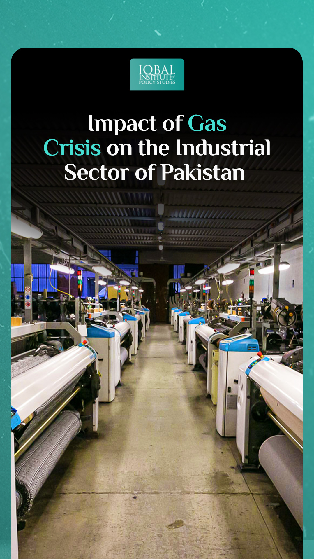 Impact of Gas Crisis on the Industrial sector of Pakistan