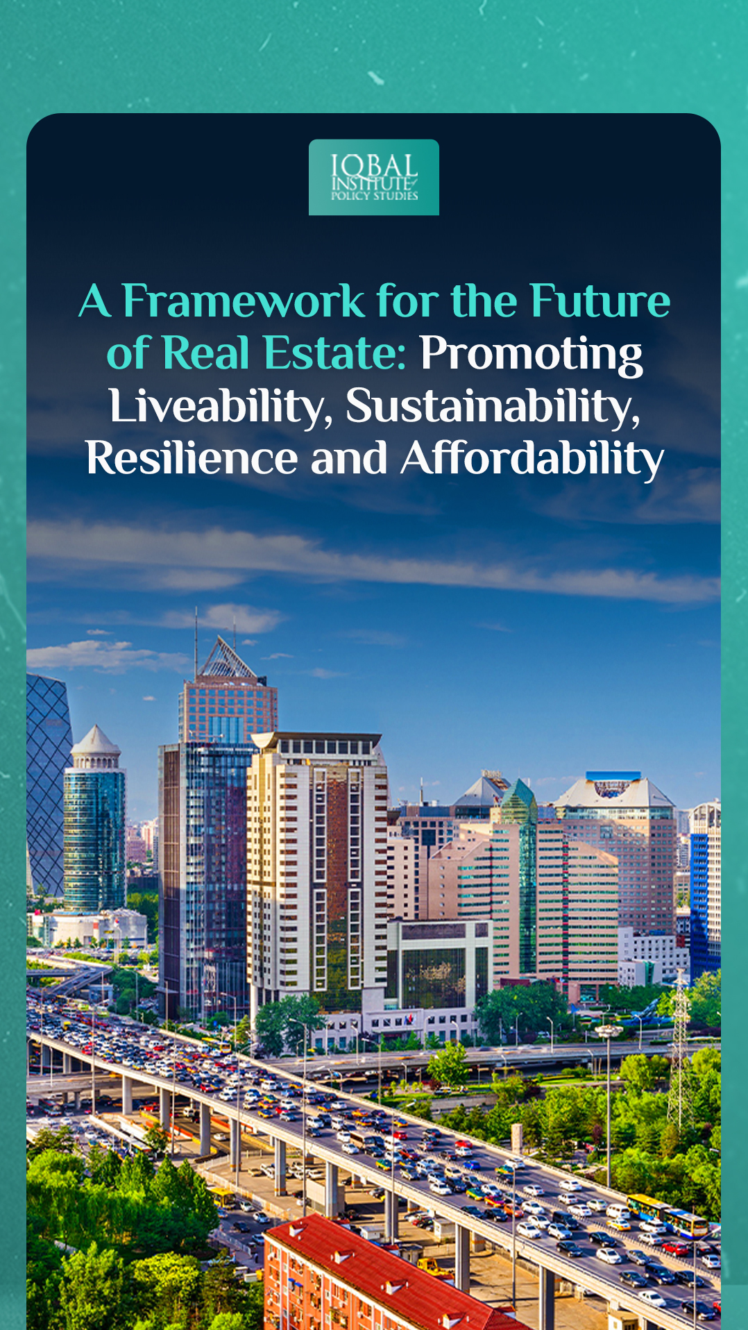 A Framework for the Future of Real Estate: Promoting liveability Sustainability Resilience and Affordability