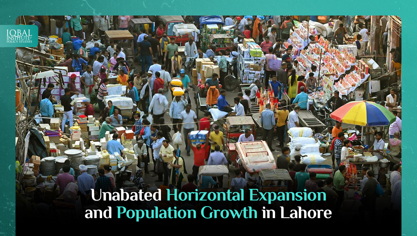 Unabated Horizontal Expansion and Population Growth in Lahore