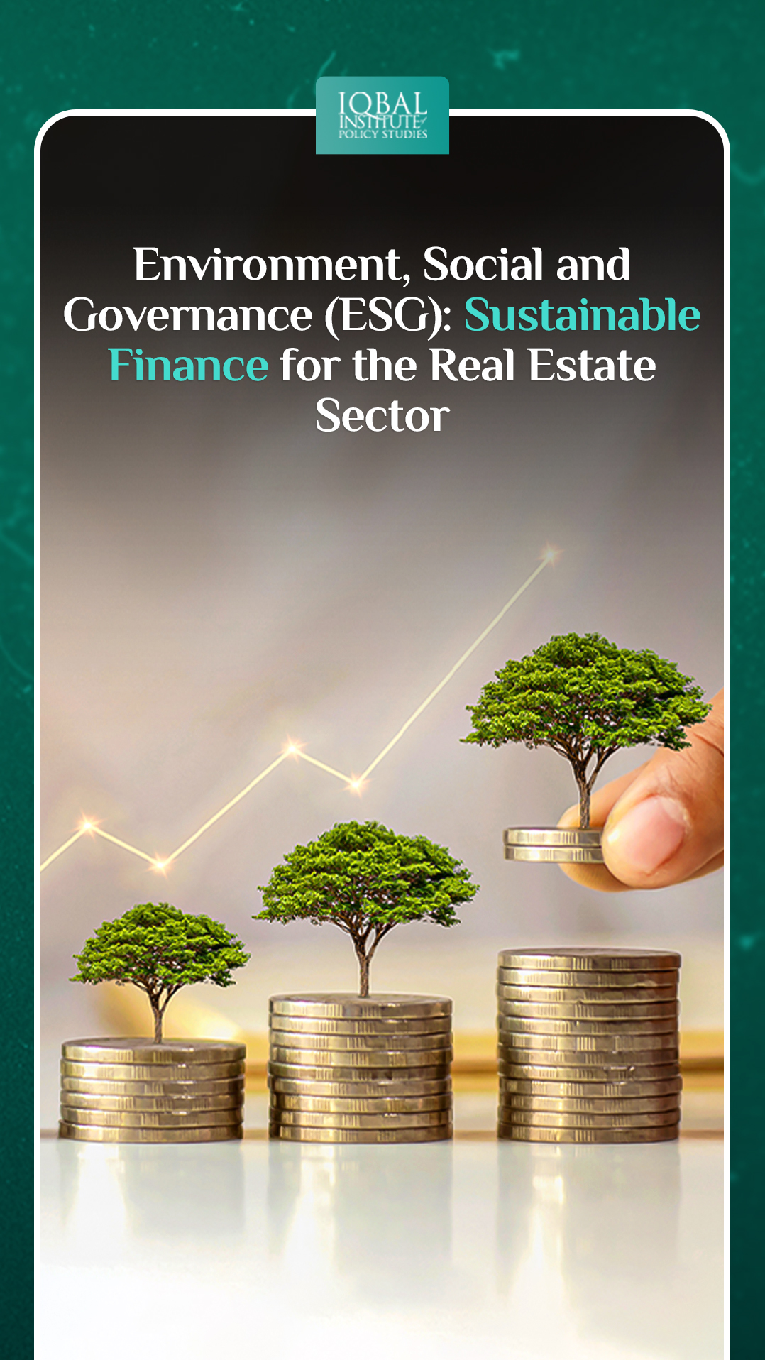 Environment, Social and Governance (ESG): Sustainable Finance for the Real Estate Sector