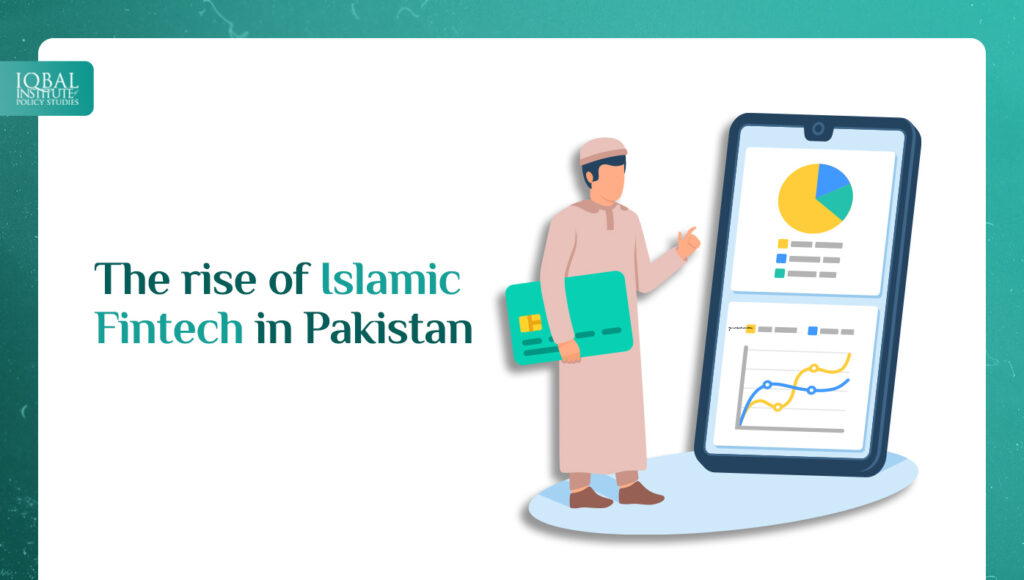 The Rise of Islamic Fintechs in Pakistan