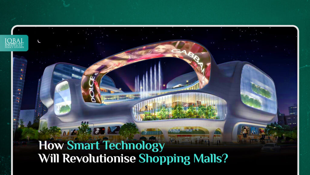 How Smart Technology Will Revolutionise Shopping Malls?