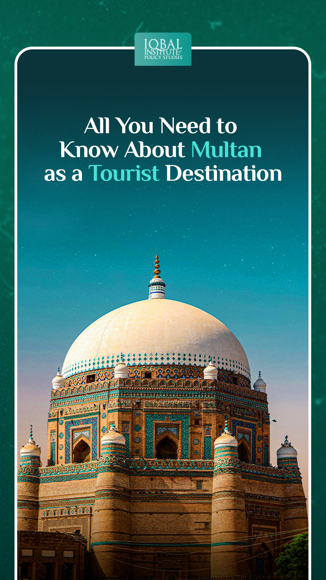 All You Need to Know About Multan as Tourist Destination
