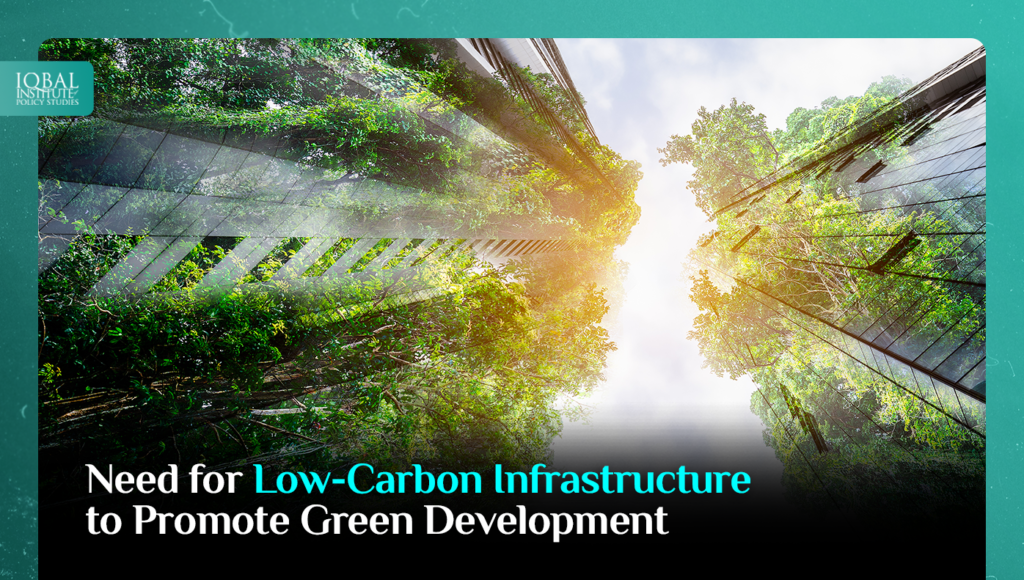 Need for low-carbon infrastructure to promote green development